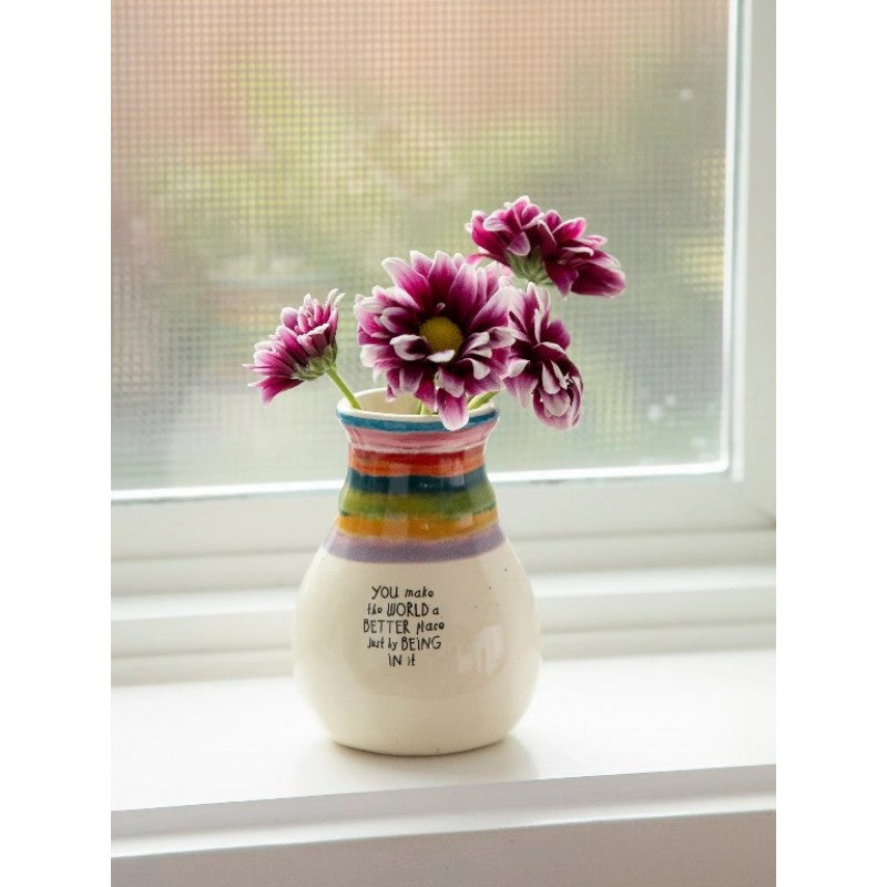 Favourite Bud Vase - You Make The World A Better Place Just By Being In It
