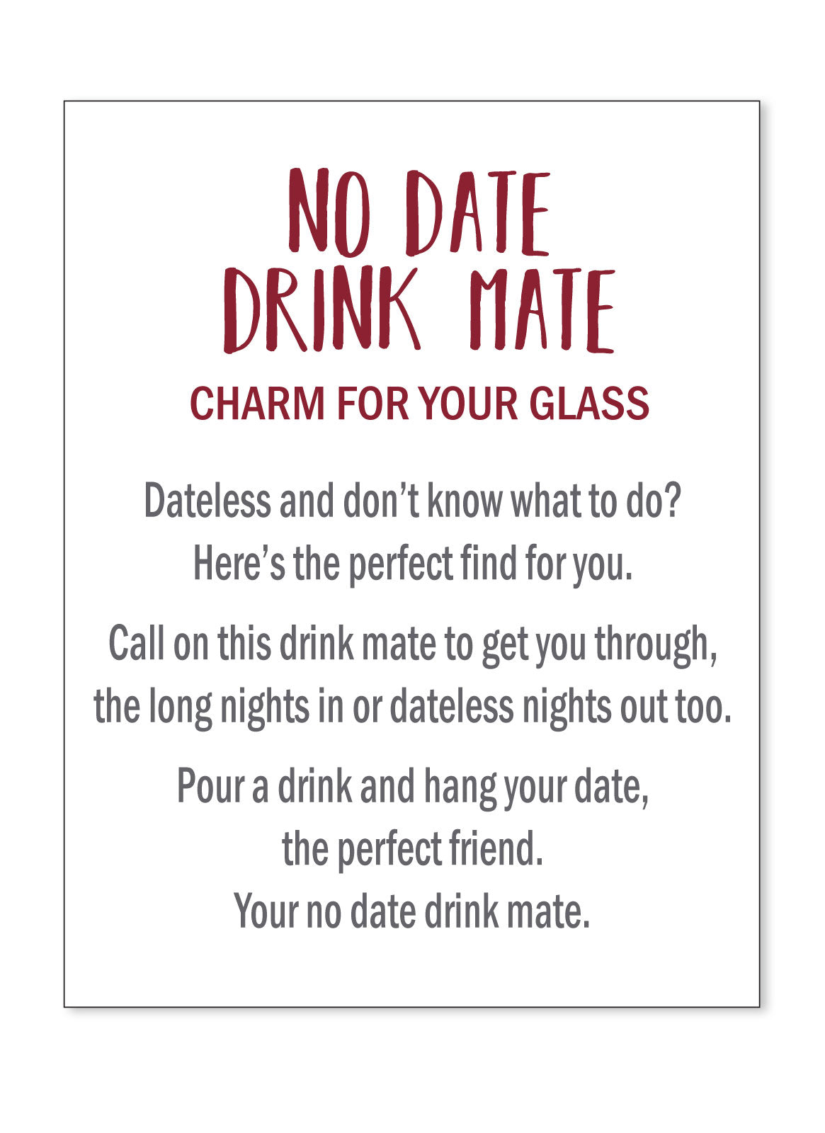 NO DATE DRINK MATE TOKEN