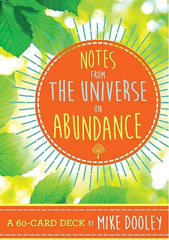 NOTES FROM THE UNIVERSE: ABUNDANCE