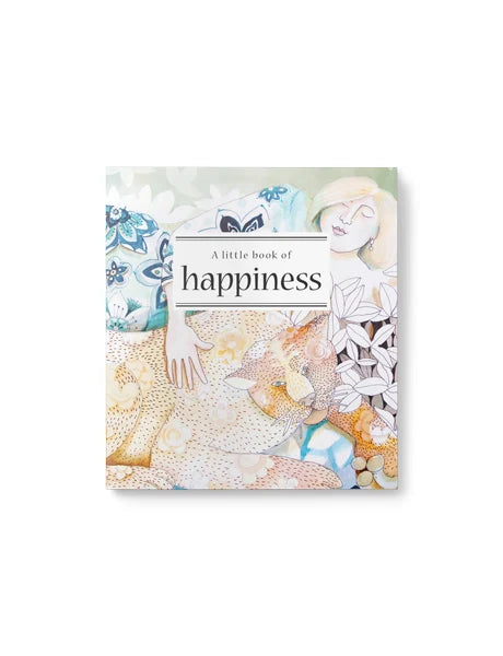A LITTLE BOOK OF HAPPINESS