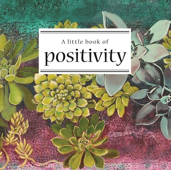 A LITTLE BOOK OF POSITIVITY