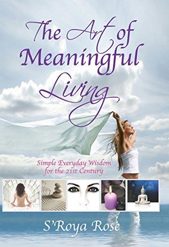 The Art Of Meaningful Living